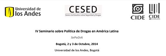 Iv Seminario Sobre Pol Tica De Drogas En Am Rica Latina Sepodra Cesed