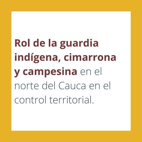 Rol-de-la-guardia-indígena-cimarrona-y-campesina-en-el-norte-del-Cauca