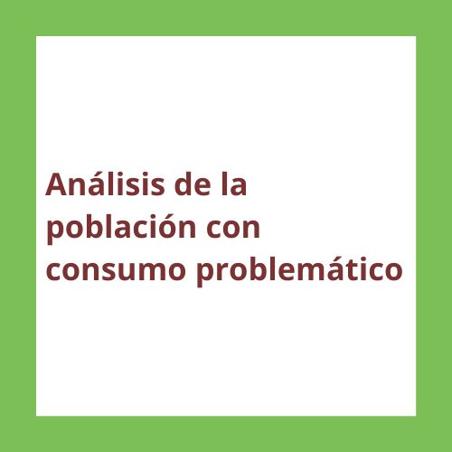 Analisis-de-la-poblacion-con-consumo-problematico