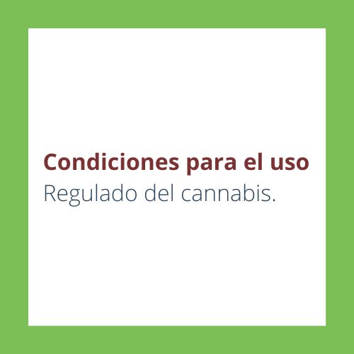 Condiciones-para-el-uso-regulado-del-cannabis