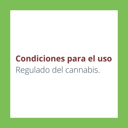 Condiciones-para-el-uso-regulado-del-cannabis