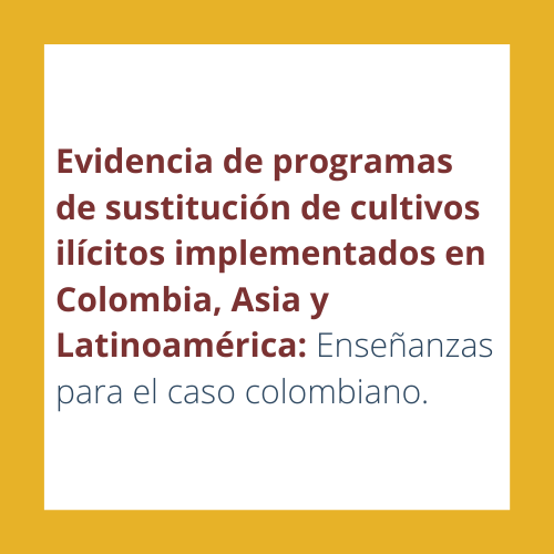 Evidencia De Programas De Sustitución De Cultivos Ilícitos ...