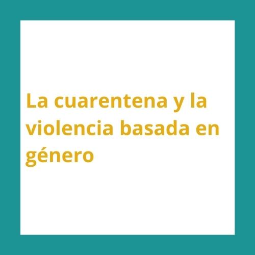 La-cuarentena-y-la-violencia-basada-en-genero